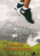 Changing the world - through effective youth ministry