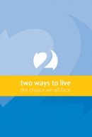 2 Ways To Live Booklet