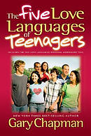 The Five Love Languages of Teenagers