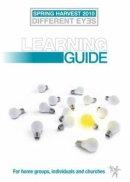 Different Eyes: Spring Harvest Learning Guide