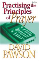 Practising The Principles Of Prayer