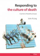Responding to the Culture of Death