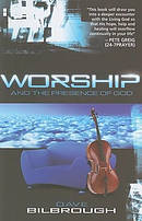Worship And The Presence Of God Pb