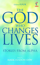 The God Who Changes Lives Volume 4 