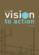 From Vision to Action