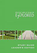 Discipleship Explored Leader's Edition