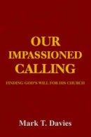 Our Impassioned Calling