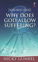 Why Does God Allow Suffering