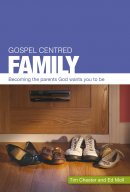 Gospel Centred Family