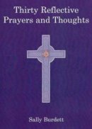 Thirty Reflective Prayers and Thoughts