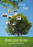 Dear Son, From You To Me Journal