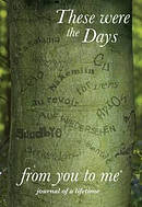 These Were The Days, From You To Me Journal