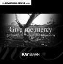 Give Me Mercy Devotional