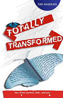 Totally Transformed