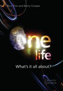 One life. What's it all about?