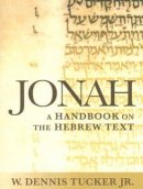 Jonah ; A Handbook on the Hebrew Text