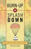 Burn Up Or Splash Down
