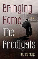 Bringing Home The Prodigals Pb
