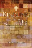 Kindling for the Fire