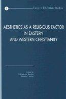 Aesthetics as a Religious Factor in Eastern and Western Christianity