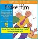 Praise Him