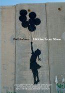 Bethlehem Hidden From View