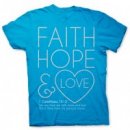Faith, Hope & Love T Shirt: Blue, Adult Medium