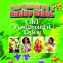 Childrens Audio Bible Old Testament Tales (cassette) New Edition
