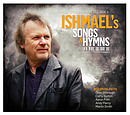 Ishmael's Songs and Hymns CD