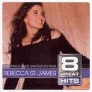 8 Great Hits Rebecca St James Cd