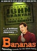 Bananas: John Branyan DVD