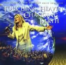 Touching Heaven Changing Earth CD