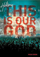 This Is Our God Songbook
