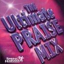 Ultimate Praise Mix Cd