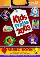 Kids Praise 2003 Music Book Plus Cd