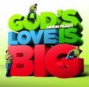 God's Love Is Big