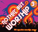 Nothin But Worship