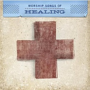 Worship Songs Of Healing CD