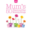 Mums 50 Favourite Worship Songs CD