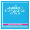 The Marriage Preparation Course Speakers' Notes CD-ROM