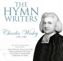 The Hymn Writers: Charles Wesley CD