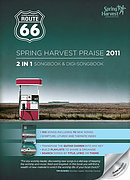 Route 66 Spring Harvest Praise 2011 Music Book