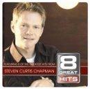 Steven Curtis Chapman: 8 Great Hits