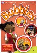 Bubbles Workbook January - March 07