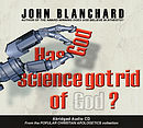 Has Science Got Rid Of God? CD