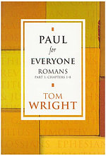 Romans Part 1 Chapters 1-8: Paul For Everyone 