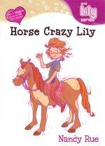 Horse Crazy Lily
