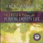 Meditations on the Purpose-Driven� Life