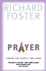 Prayer: Finding the Heart's True Home