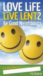 Love Life Live Lent 2 Children's Edition